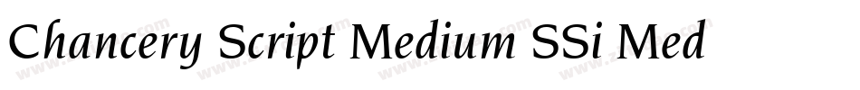 Chancery Script Medium SSi Medium Italic字体转换